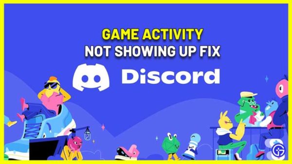 Discord Game Activity is not Showing